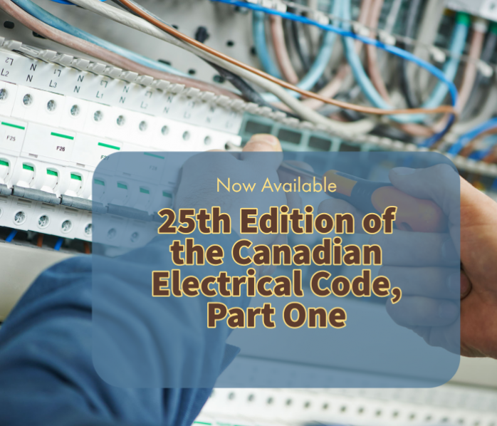 New Edition of Canadian Electrical Code, Part One Safety Codes Council